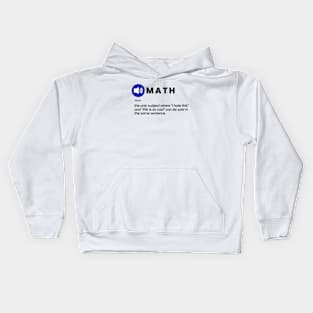 Math: The Love-Hate Relationship Kids Hoodie